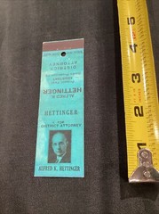 Alfred K Hettinger District Attorney Political Election Matchbook Cover