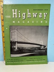 1938 NOV. The Highway Magazine – Highways, Railways & Bridges & Infrastructure