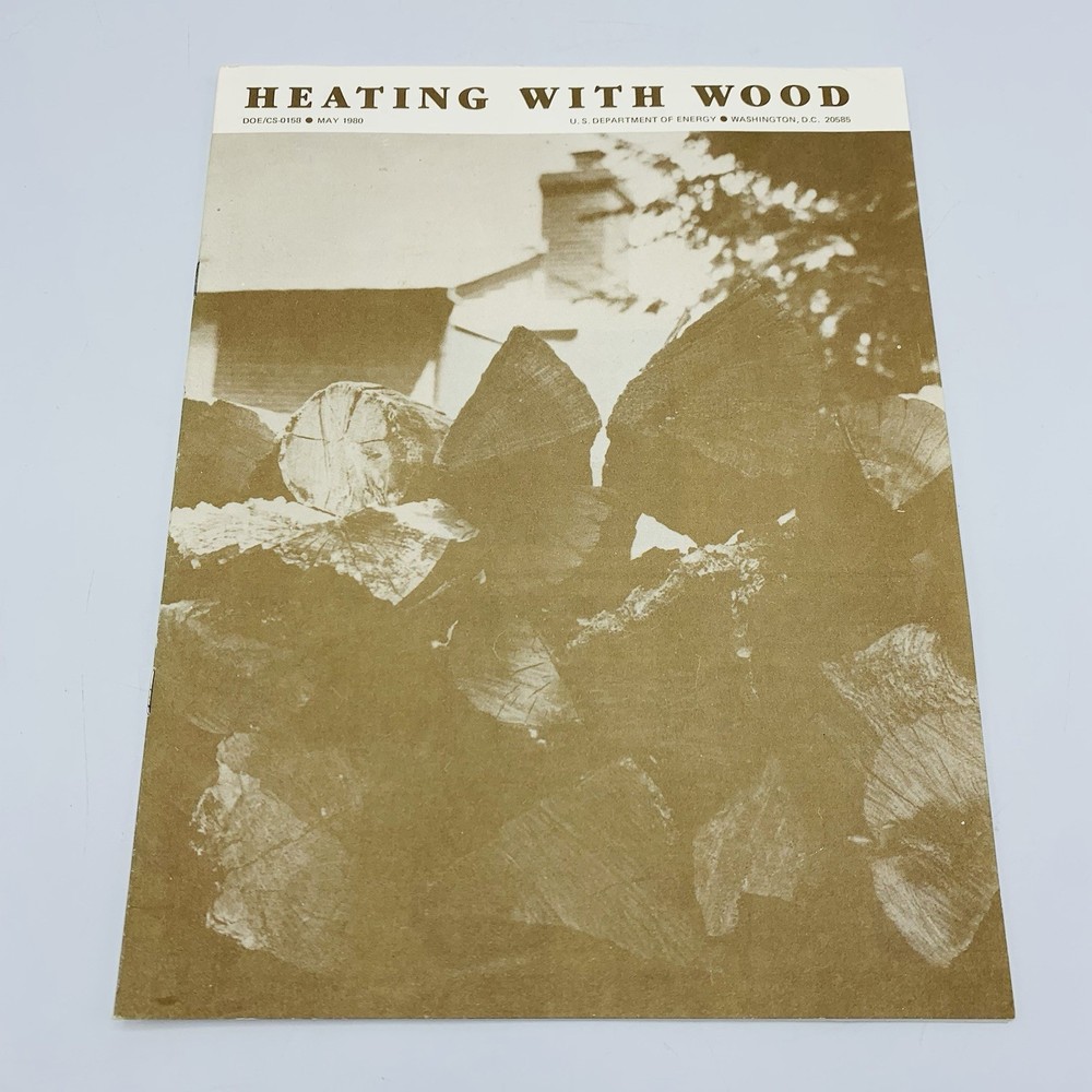 Heating With Wood Dept of Energy Booklet May 1980 Firewood, Wood Stove, Info Vtg