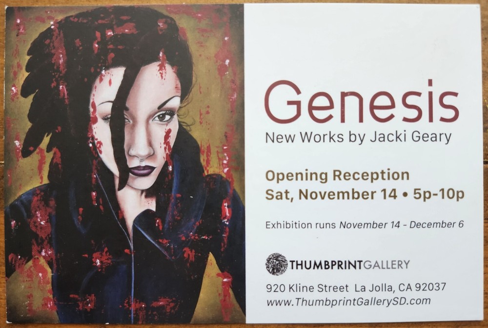 Thumbprint Gallery La Jolla postcard for Jacki Geary reception «Genesis» Nov. 14