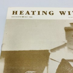 Heating With Wood Dept of Energy Booklet May 1980 Firewood, Wood Stove, Info Vtg