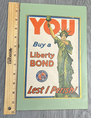 YOU Buy a Liberty BOND Lest I Perish! WWI USA Government Collectors Plaque