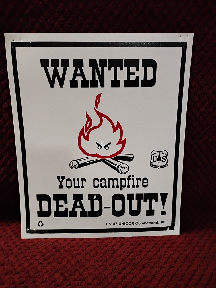 WANTED Your Campfire Dead-Out, 70’s Era Forest Service Sign 12″x10″ Vinyl