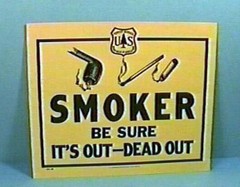 Old Forest Service Sign SMOKER BE SURE IT’S OUT Pipe Cigarette Match +