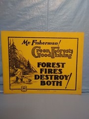 Old Forest Service Sign Mr. Fisherman Green Forest Good Fishing Fires Destroy