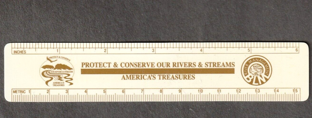 River Management BLM Plastic 6″ Ruler Protect Conserve Rivers Stream USA