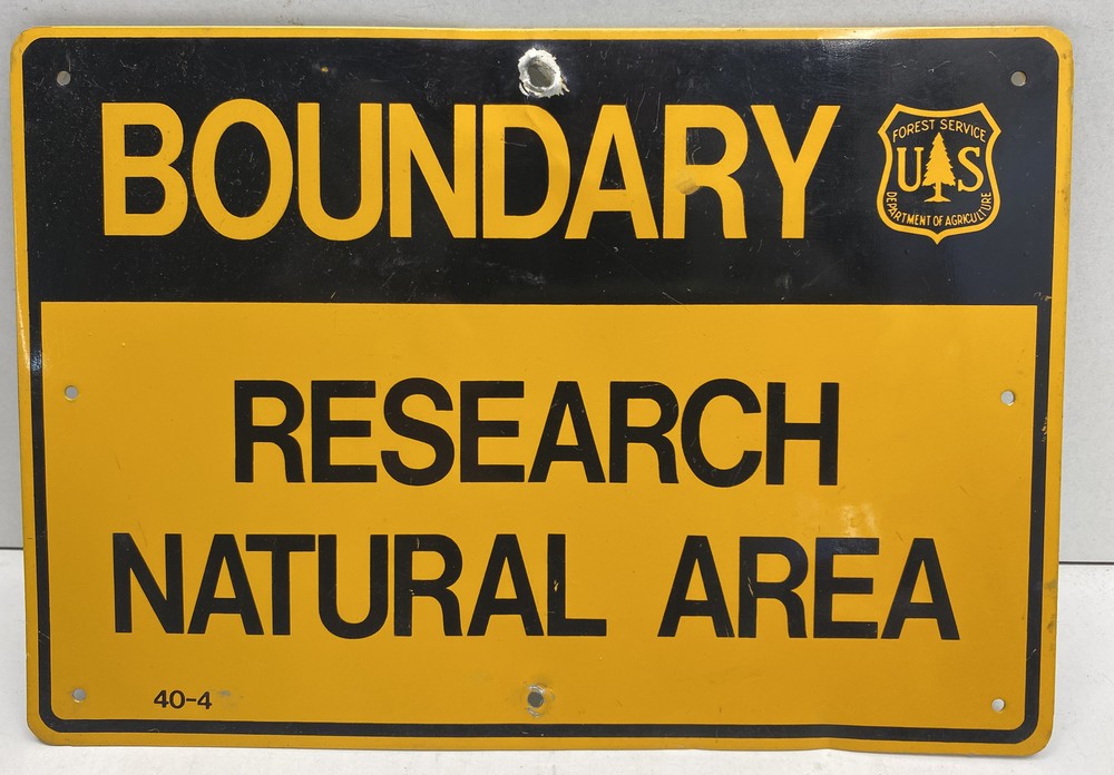 RARE VERRY EARLY”BOUNDARY RESEARCH NATURAL AREA”FOREST SERVICE USFS SIGN 10”X 7