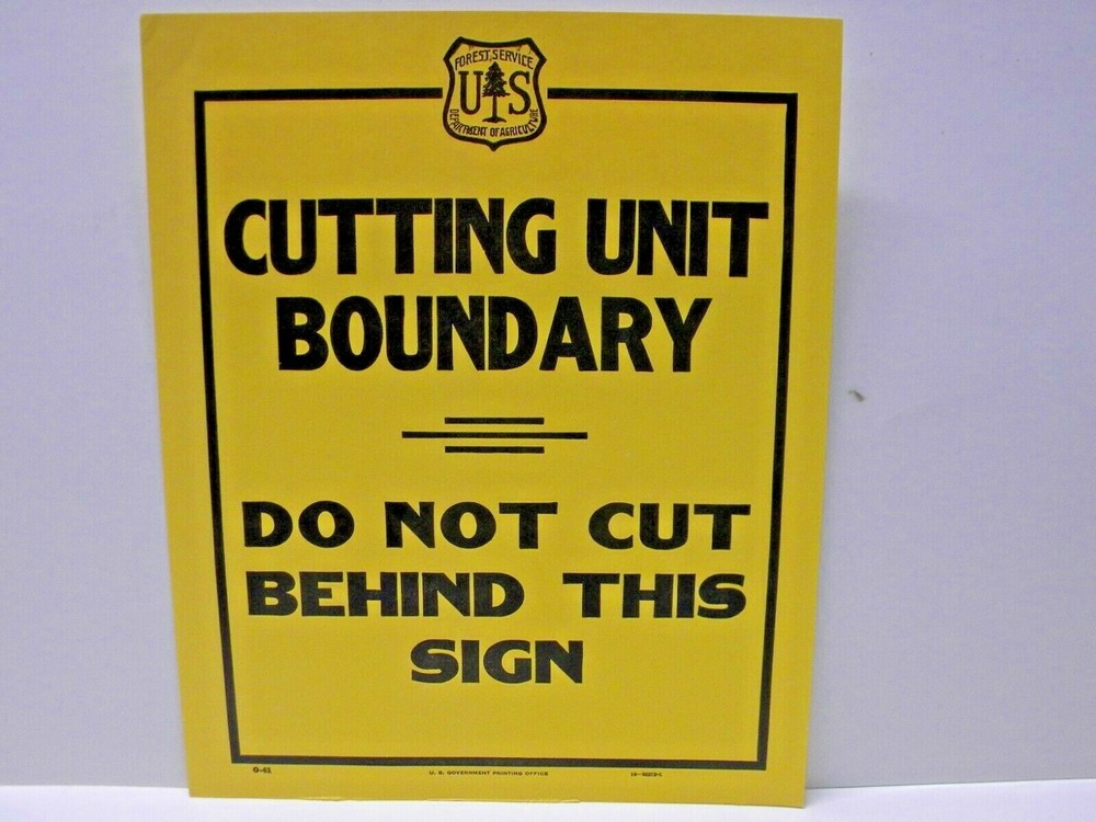 Old Forest Service Sign CUTTING Unit BOUNDARY NOS