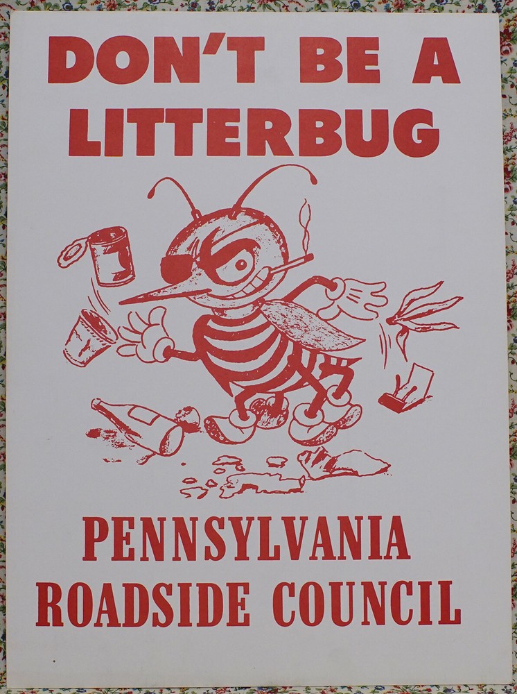 Original 1950 / 1960’s Litterbug Sign Pennsylvania Roadside Counsel Paperboard