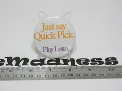 Just Say Quick Pick Play Lotto Button Pin Back California Lottery SuperLotto ~2″