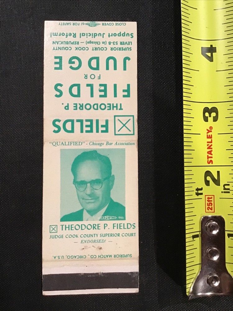 Theodore P Fields Cook County for Judge Election Ad Matchbook Cover