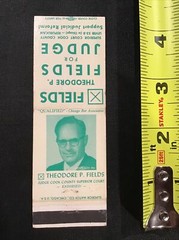 Theodore P Fields Cook County for Judge Election Ad Matchbook Cover