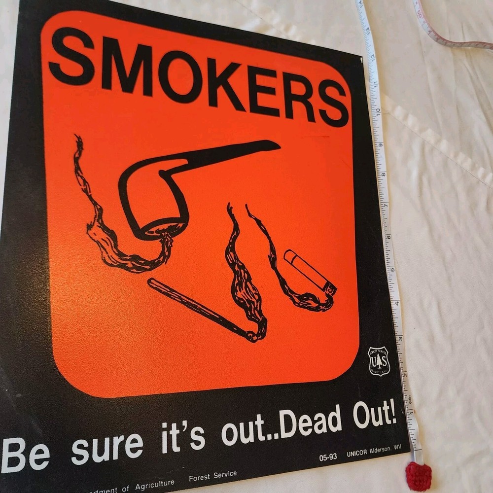 Old Forest Service Sign SMOKER BE SURE IT’S OUT Pipe Cigarette Match +