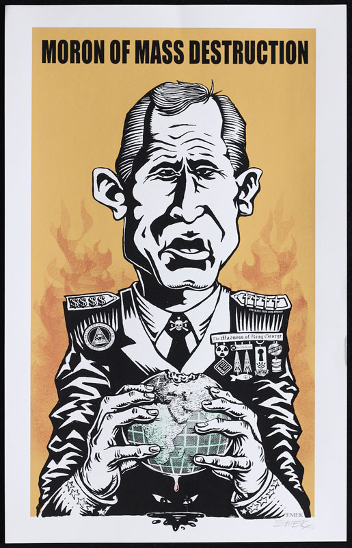 George W. Bush Moron of Mass Destruction 2003 Silkscreen Poster Emek Signed