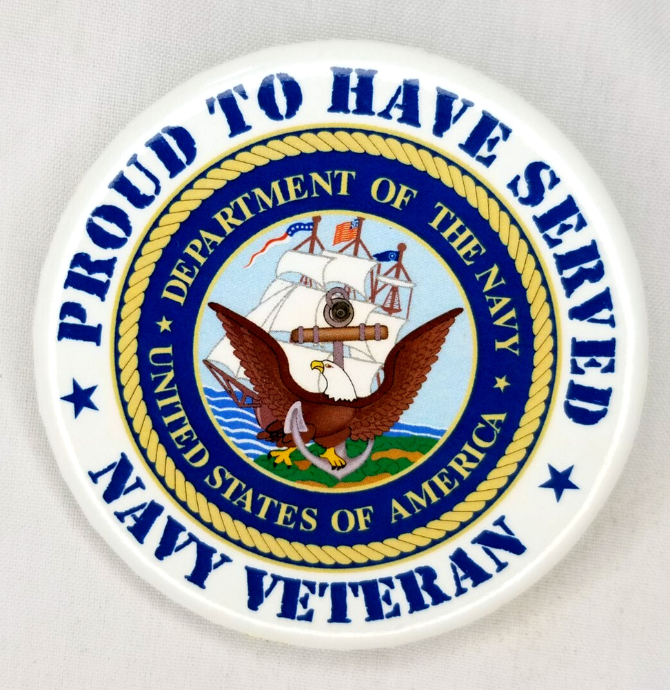 Veteran Proud To Have Served Department of Navy United States 2.5″ Pin Pinback