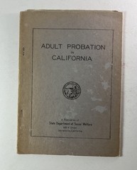 Adult Probation in California ~ 1940s Social Welfare Report ~ Criminal Justice