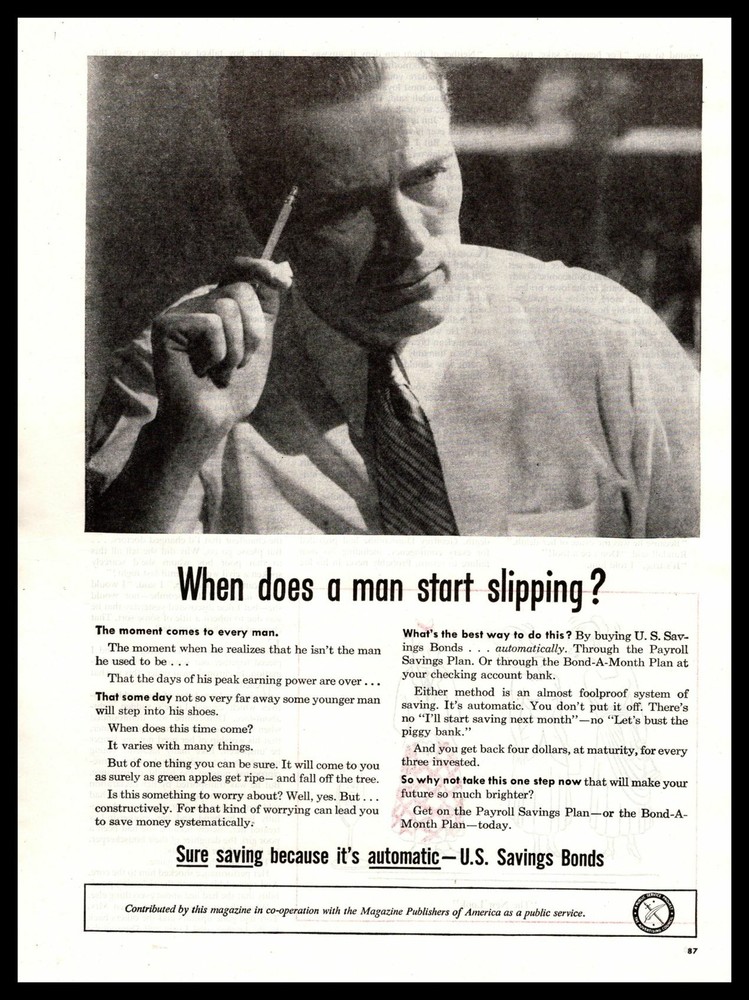 1948 U. S. Savings Bonds «When Does A Man Start Slipping? Vintage Print Ad