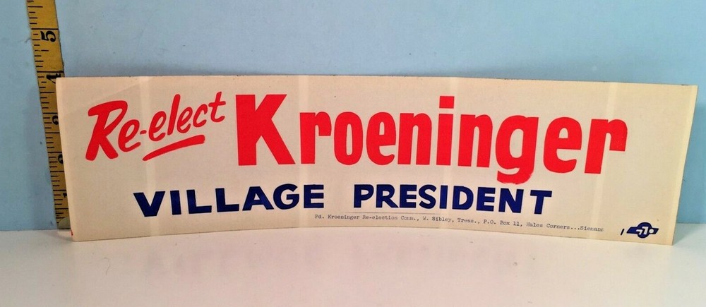 Vintage Re-Elect Kroeninger Village President Wisconsin Bumper Sticker