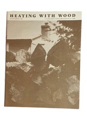 Vintage 1980 Heating With Wood Dept. of Energy Booklet DOE Firewood Wood Stove