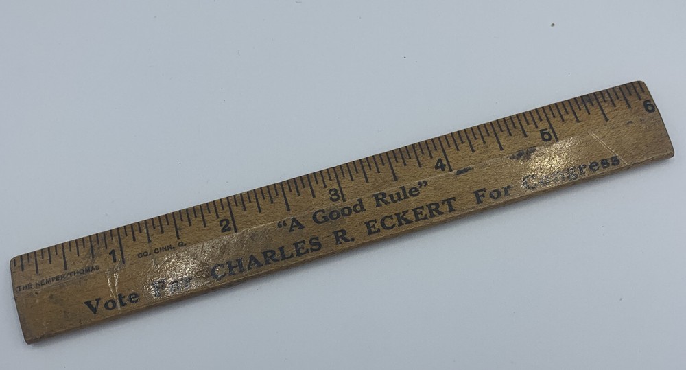 VINTAGE ADVERTISING 6″ RULER WOOD ~VOTE CHARLES R. ECKERT CONGRESS DEMOCRATIC***