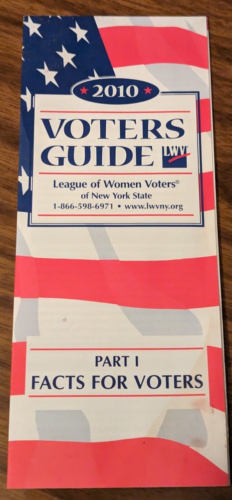 League Of Women Voters of New York State VOTERS GUIDE – 2010 – Facts For Voters